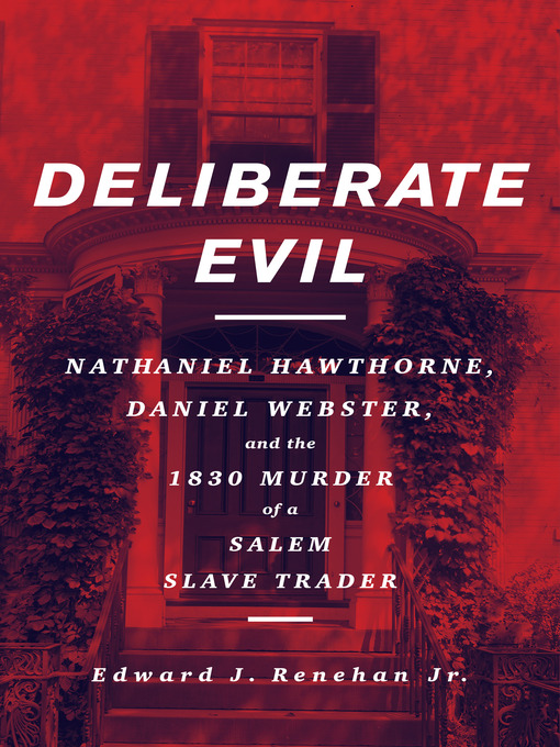 Title details for Deliberate Evil by Edward J Renehan - Available